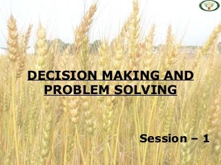 Decision making & problem solving