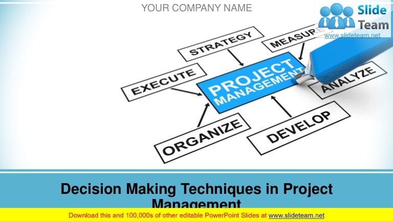 Decision Making Techniques In Project Management PowerPoint Presentat…
