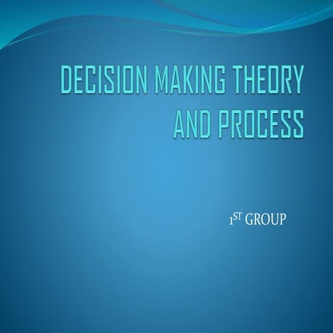 Decision making theory and process