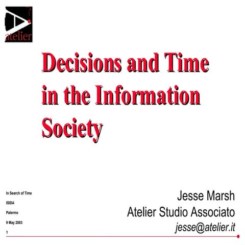 Decisions and Time in the Information Society