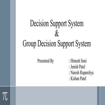 Decision Support System & Group Decision Support System