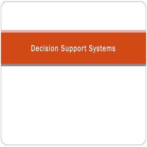 Decision support systems 1