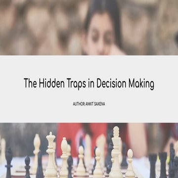 The Hidden Traps in Decision Making