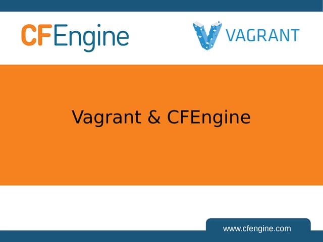 Vagrant & CFEngine - LOPSA East 2013