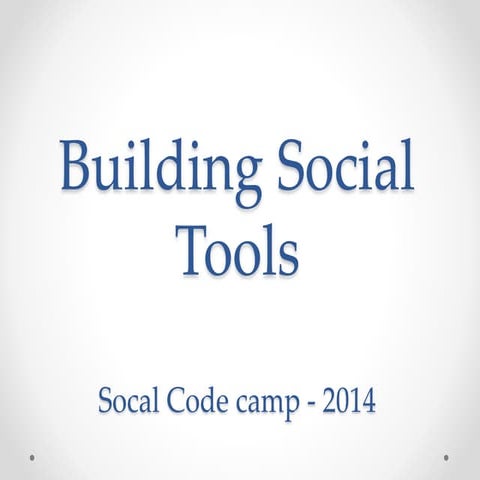 Building Social Tools