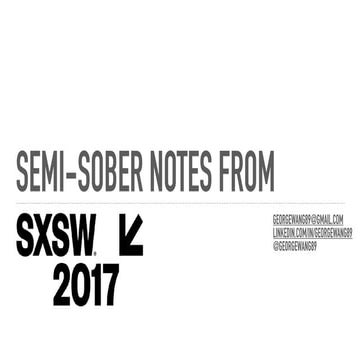 Semi-sober notes from SxSW 2017