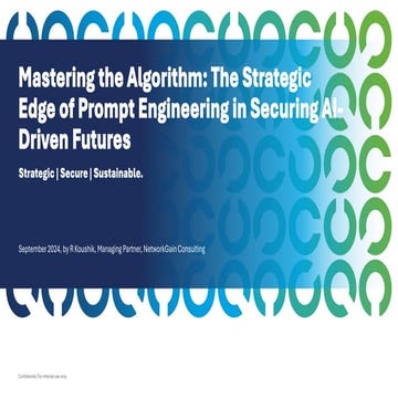Mastering the Algorithm - The Strategic Edge of Prompt Engineering in Securin...