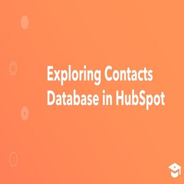 _DECK_Exploring_Contacts_Database_in_HubSpot070322 (1) (1).pdf