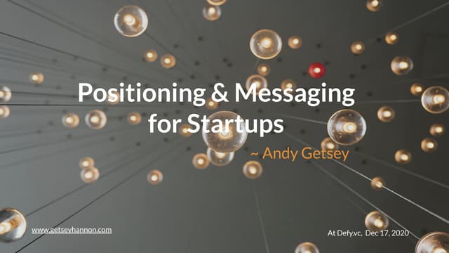 Positioning Webinar for defy.vc - Andy Getsey - Dec 17, 2020