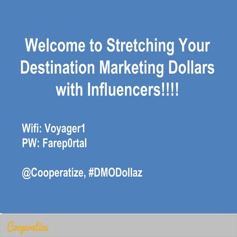 Stretching your Destination Marketing Dollars with Influencers