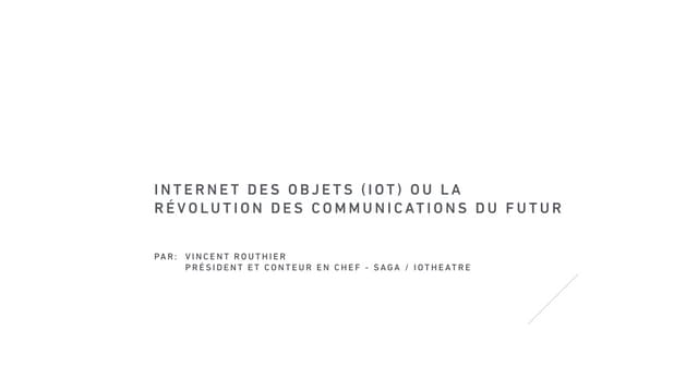 Le futur des communications par l'internet des objets - Présentation de SAGA ...