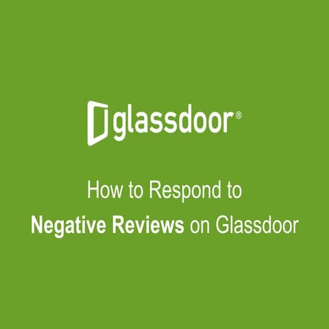 How to Respond to Negative Reviews on Glassdoor