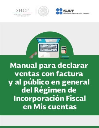 Manual para declarar ventas con factura y al público en general del Régimen de Incorporación Fiscal en Mis cuentas