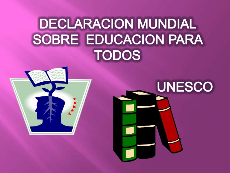 Declaracion mundial de educacion para todos