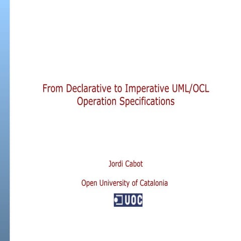 From Declarative to Imperative Operation Specifications (ER 2007)