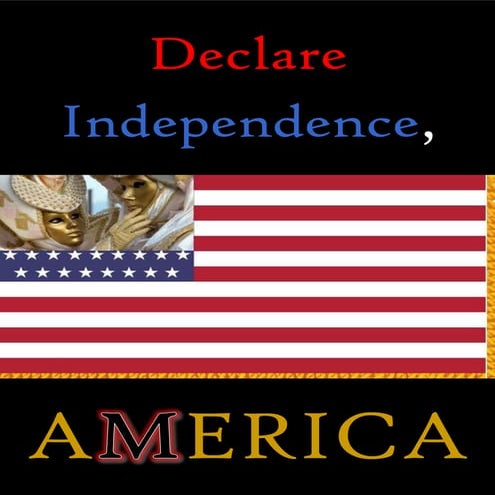 Declare Independence, AMERICA.  Free Book, December 2019.
