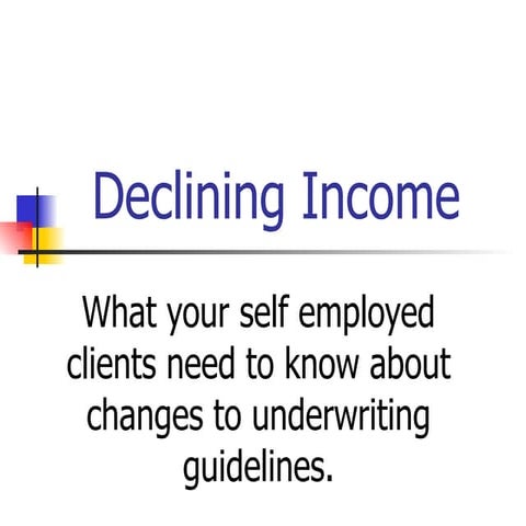 Declining Income