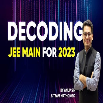 Decoding JEE Main for 2023 - Most Detailed Analysis by MathonGo.pdf