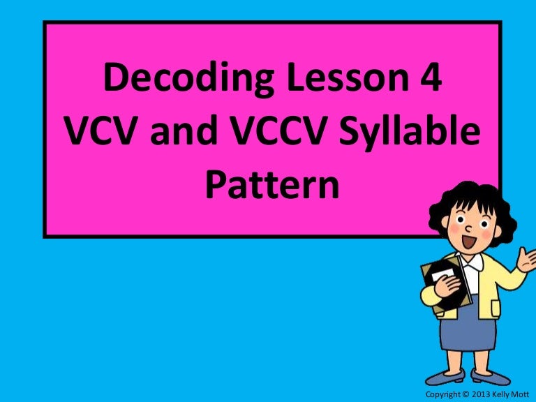 Syllable Division Patterns Vccv Vcv Vv - mavieetlereve