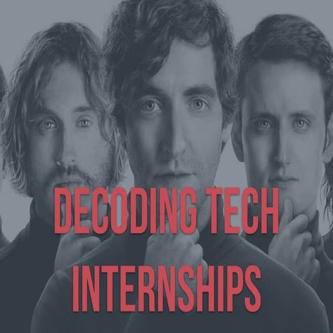 Decoding Tech Internships