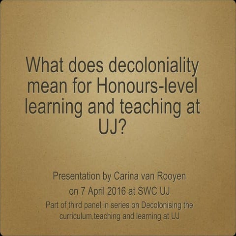What does decoloniality mean for Honnours-level learning and teaching at UJ?