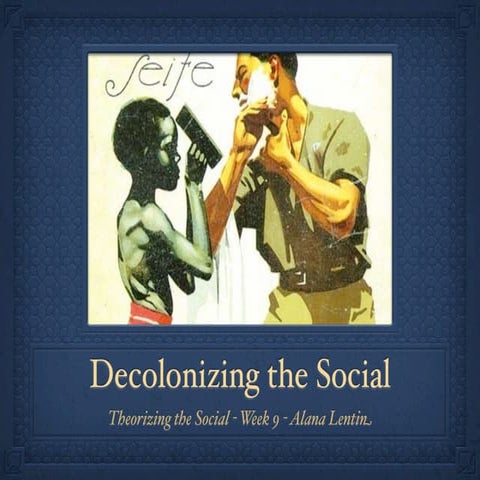 Decolonizing the social 2010