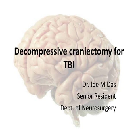 Decompressive craniectomy in Traumatic Brain Injury