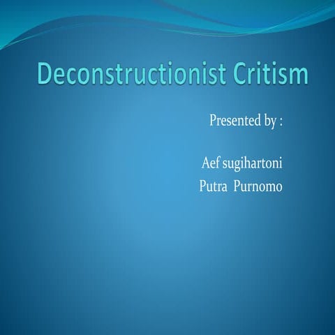 Deconstructionist critism