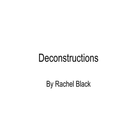Deconstructions 