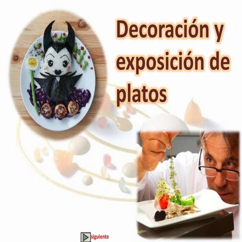 Decoración y exposición de platos  