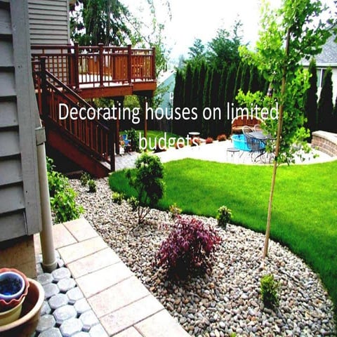 Decorating houses on limited budgets