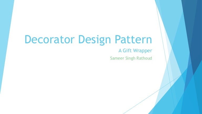 Decorator Design Pattern A Gift Wrapper