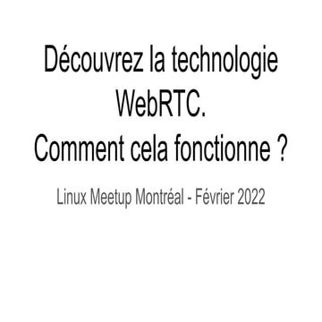 Découvrez la technologie WebRTC, comment cela fonctionne? 