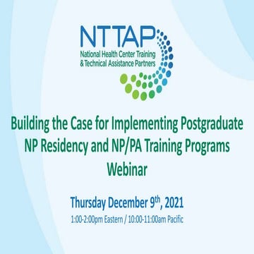 2021-2022 NTTAP Webinar: Building the Case for Implementing ...