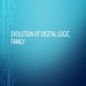 Evolution of digital logic family
