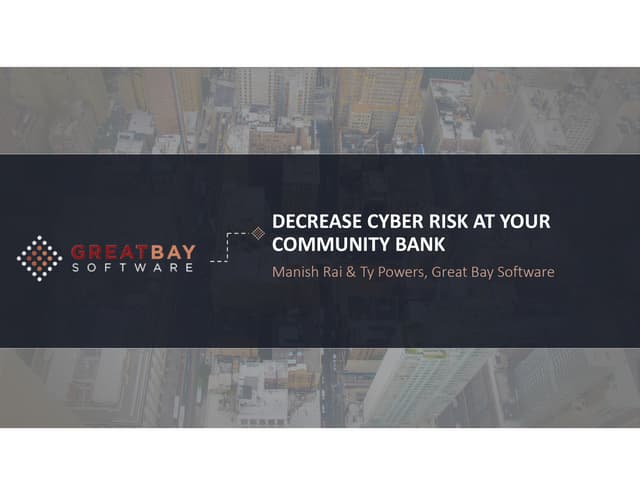 Decrease Cyber Risk at your Community Bank