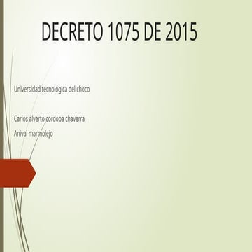 DECRETO 1075 DE 2015.pptx todo lo relacionado | PPTX