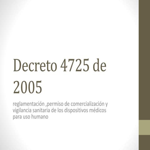Decreto 4725 de 2005 diapositivas dispositivo medicos | PPTX