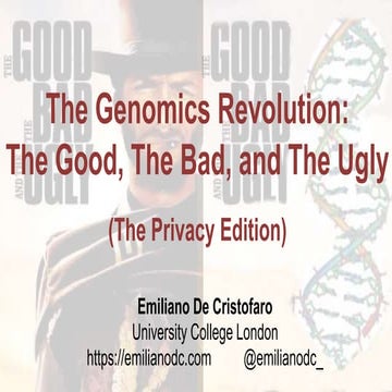 The Genomics Revolution: The Good, The Bad, The Ugly