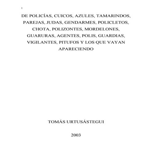 De cuicos.policias, azules, tamaringos