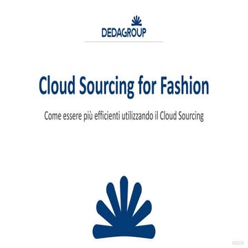 Dedagroup - Cloud Sourcing for Fashion