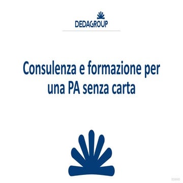 Dedagroup consulenza e formazione per una pa senza carta
