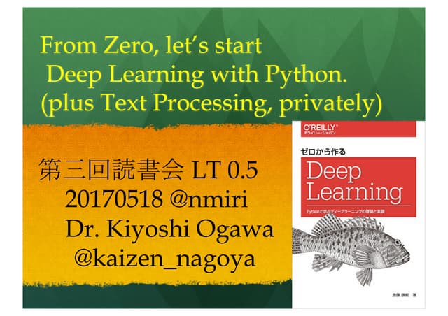 From Scratch, let's start Deep Learning with Python (plus Text Processing, pr...