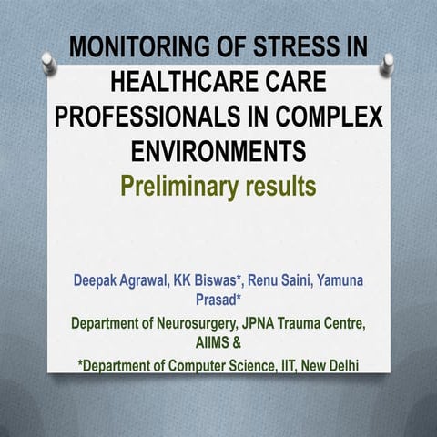 MONITORING OF STRESS IN HEALTHCARE CARE PROFESSIONALS IN COMPLEX ENVIRONMENTS