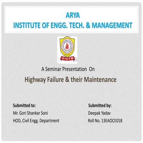  Highway failure & their maintenance ppt