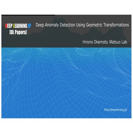 [DL輪読会]Deep Anomaly Detection Using Geometric Transformations