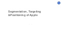 STP(segmentation ,targeting& positioning  ) of Apple .