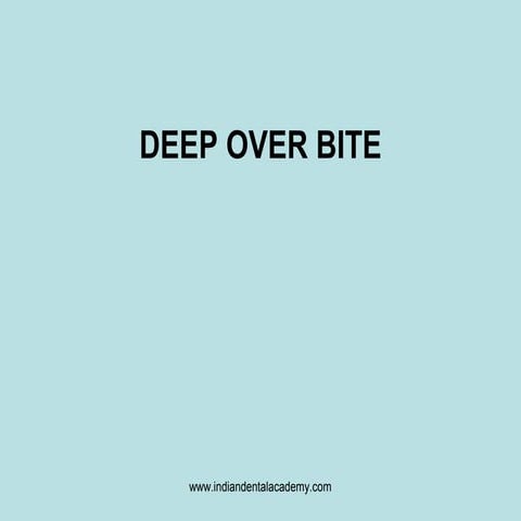 Deep bite
