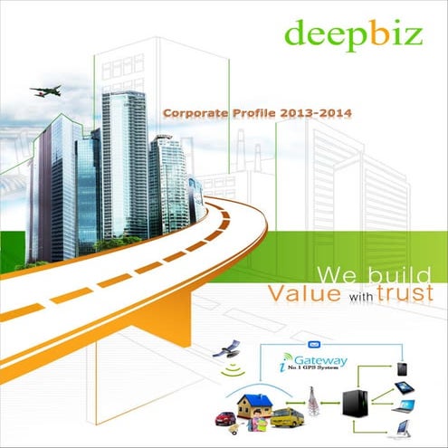 Corporate Profile of DeepBiz Technologies for the year 2013-2014