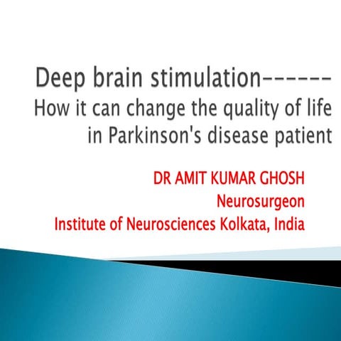 The Role of Deep Brain Stimulation in Parkinson Disease | PPTX